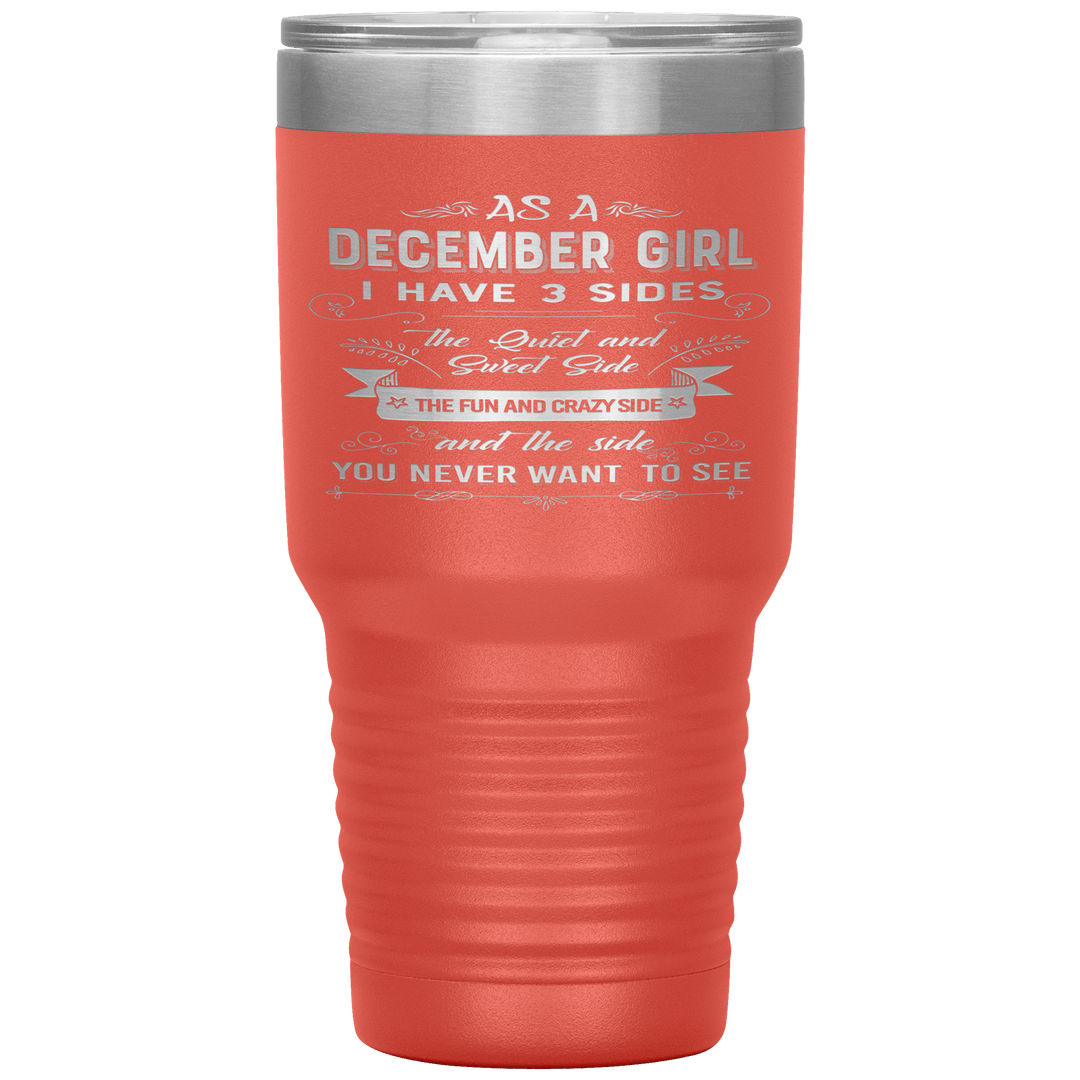 "December Girls 3 sides"Tumbler.Buy For Family & Friends. Save Shipping. - LA Shirt Company