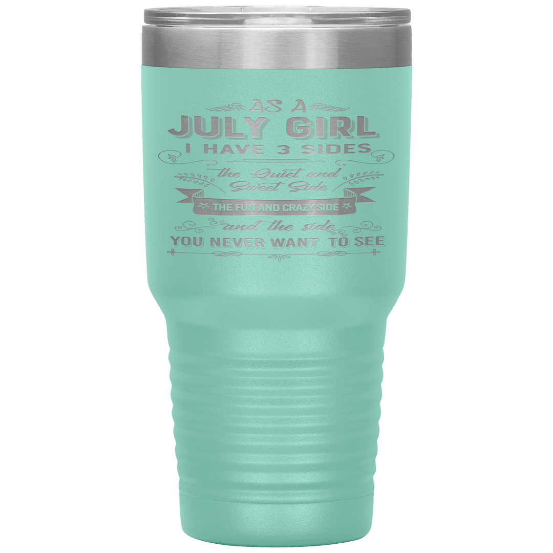 "July Girls 3 Sides"Tumbler.Buy For Family & Friends. Save Shipping. - LA Shirt Company