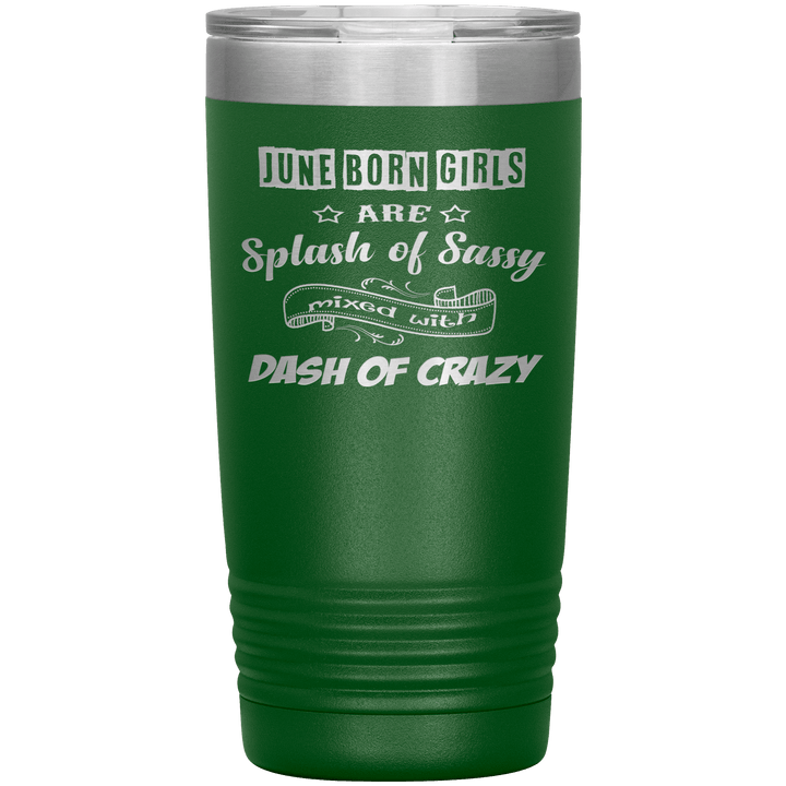 "June Girls Sassy"Tumbler.Buy for friends and family. Save Shipping. - LA Shirt Company