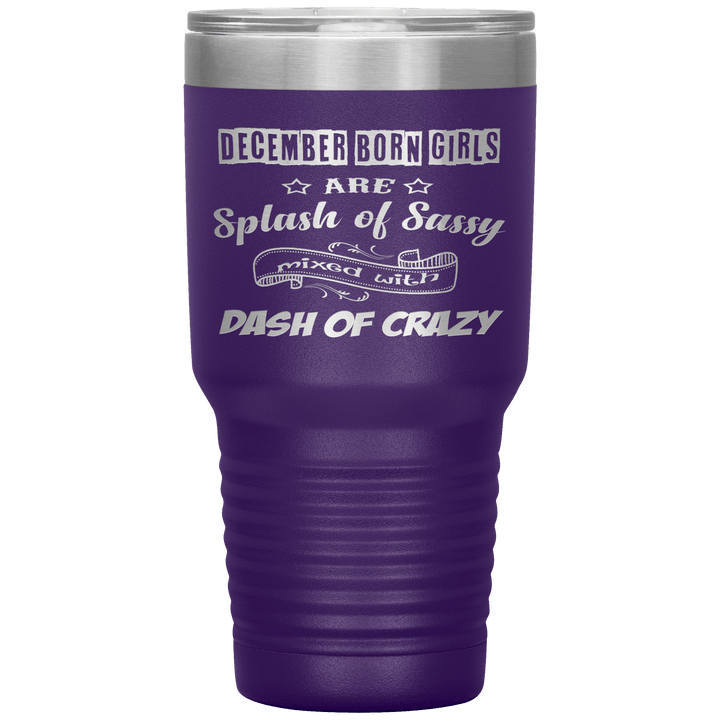 "December Girls Sassy"Tumbler.Buy for friends and family. Save Shipping. - LA Shirt Company