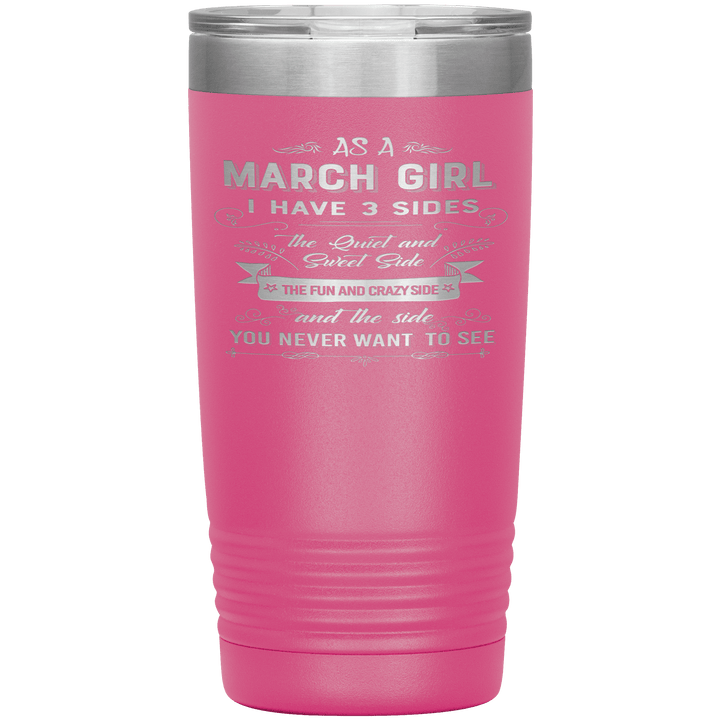 "March Girls 3 sides "Tumbler.Buy For Family & Friends. Save Shipping. - LA Shirt Company