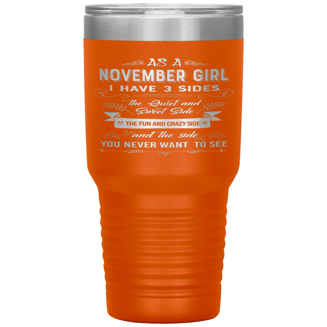 "November Girls 3 sides"Tumbler.Buy For Family & Friends. Save Shipping. - LA Shirt Company