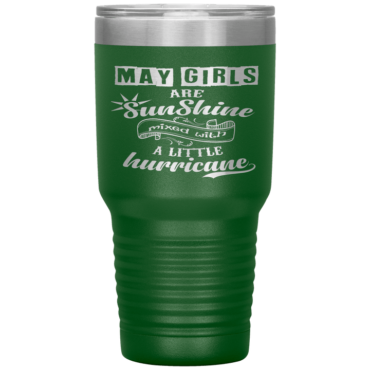 "May Girls are Sunshine Mixed With Little Hurricane"Tumbler. Buy For Family & Friends. Save Shipping. - LA Shirt Company