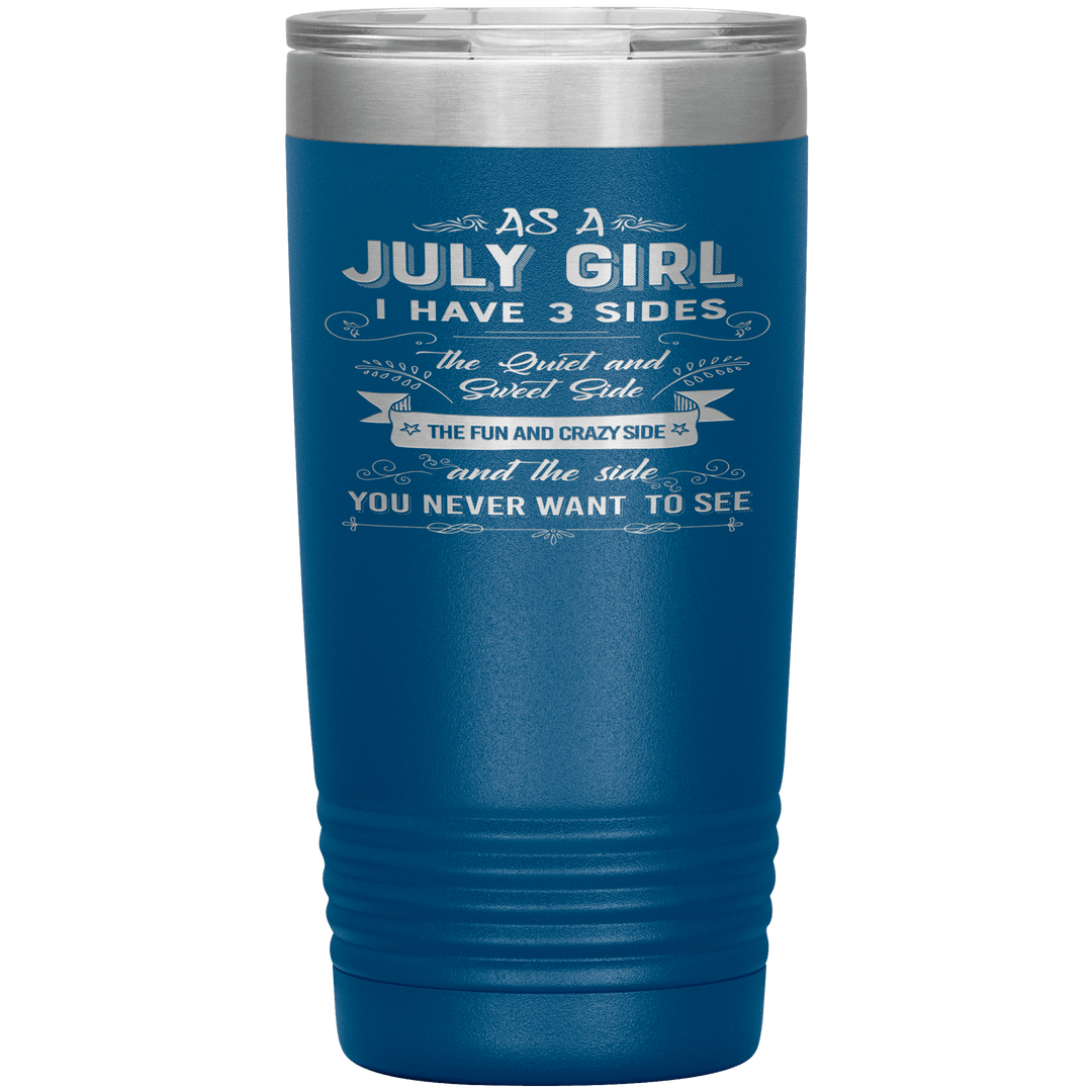 "July Girls 3 Sides"Tumbler.Buy For Family & Friends. Save Shipping. - LA Shirt Company
