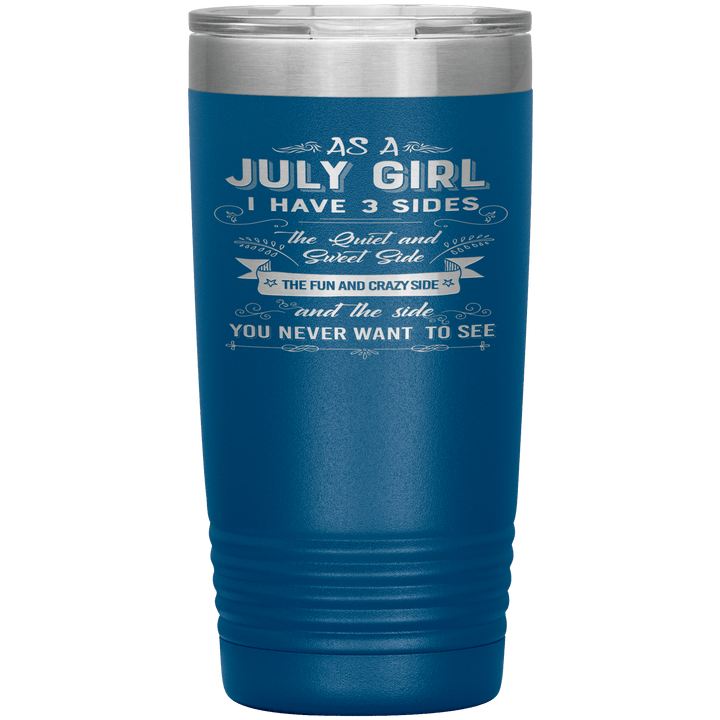 "July Girls 3 Sides"Tumbler.Buy For Family & Friends. Save Shipping. - LA Shirt Company