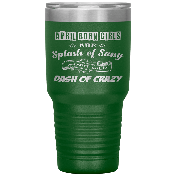 "April Girls Sassy "Tumbler. Buy for friends and family. Save Shipping. - LA Shirt Company