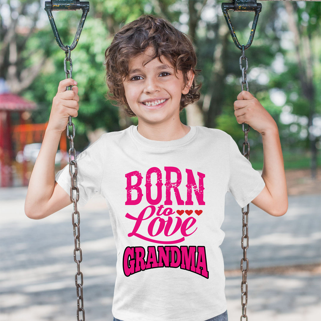 Born To Love Grandma" KIDS T-SHIRT