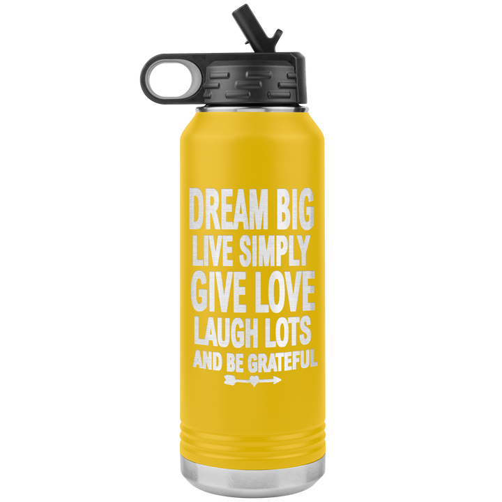 "Dream Big" 32OZ WATER BOTTLE INSULATED