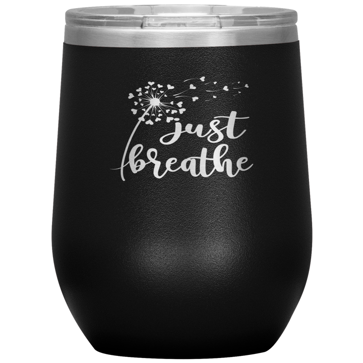 "JUST BREATHE" 12OZ WINE INSULATED TUMBLER