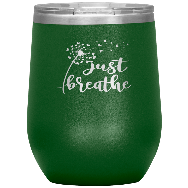"JUST BREATHE" 12OZ WINE INSULATED TUMBLER