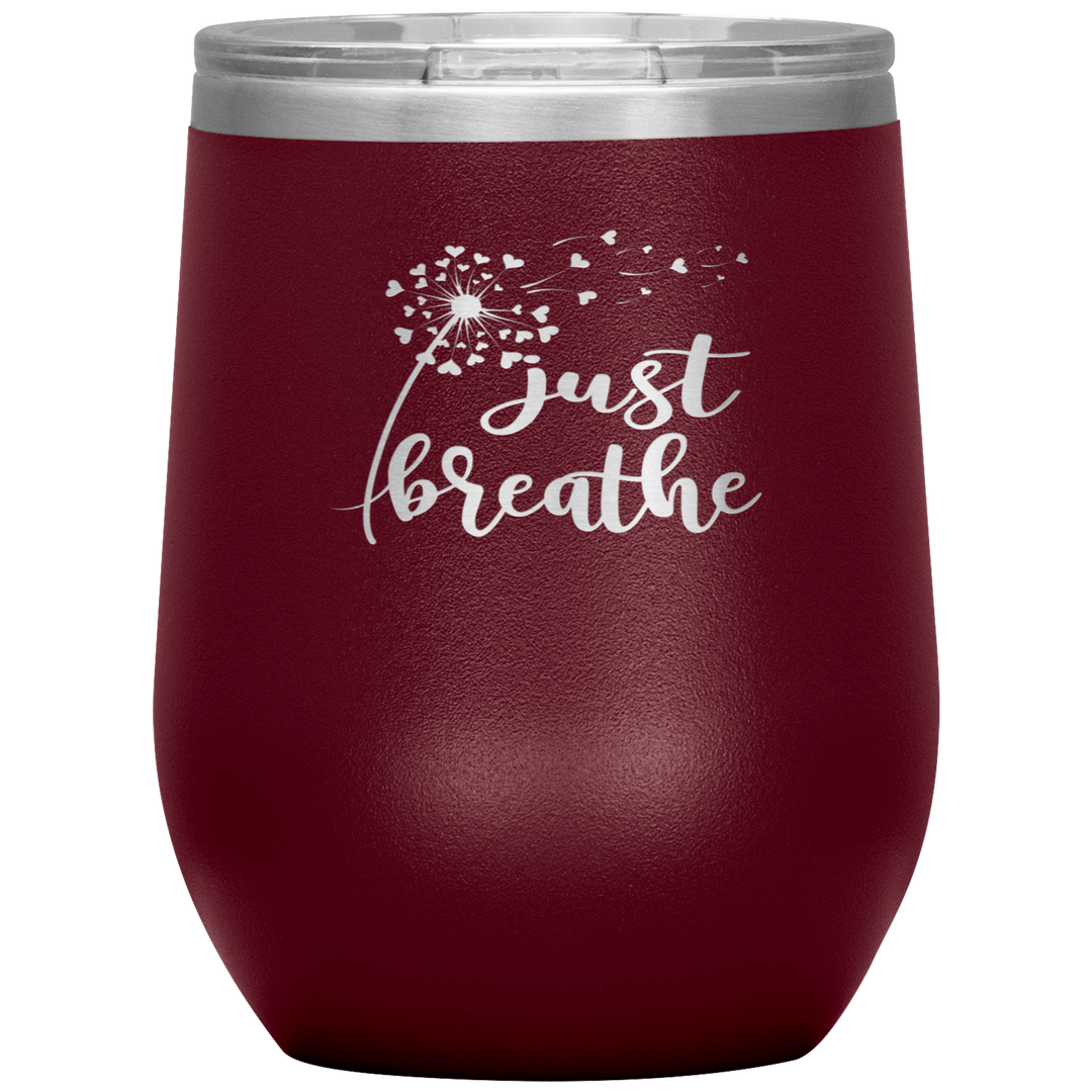 "JUST BREATHE" 12OZ WINE INSULATED TUMBLER