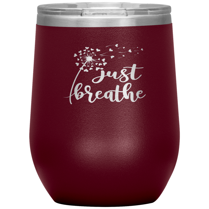 "JUST BREATHE" 12OZ WINE INSULATED TUMBLER