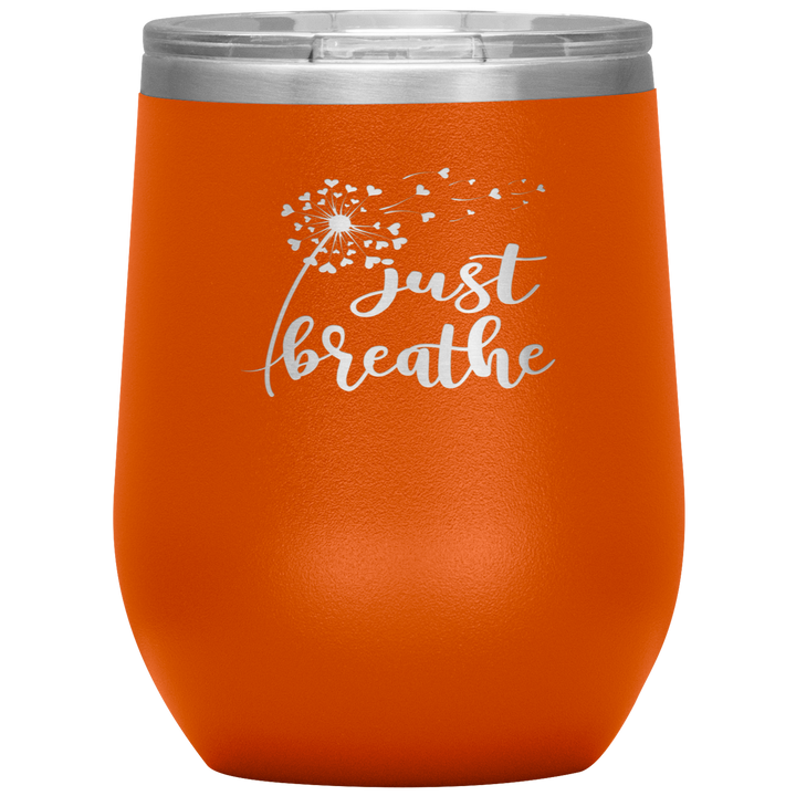 "JUST BREATHE" 12OZ WINE INSULATED TUMBLER