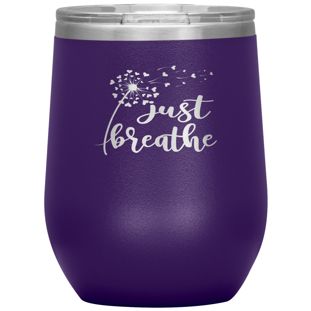 "JUST BREATHE" 12OZ WINE INSULATED TUMBLER