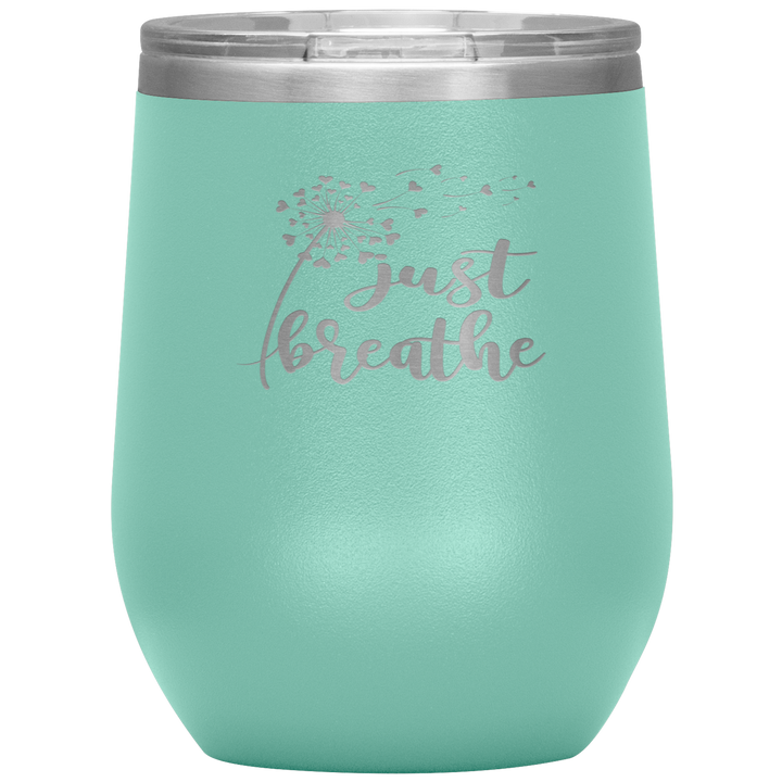 "JUST BREATHE" 12OZ WINE INSULATED TUMBLER