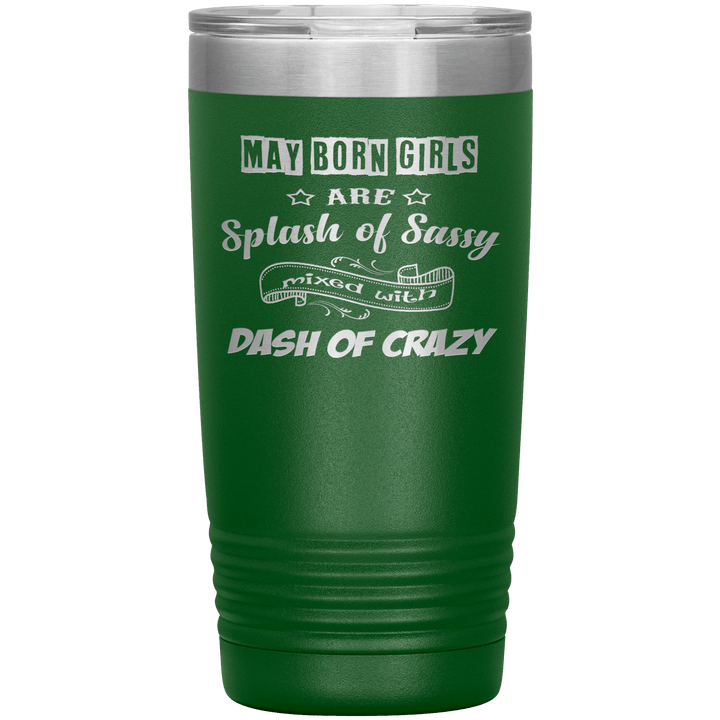 "May Girls Sassy"Tumbler. Buy for friends and family. Save Shipping. - LA Shirt Company