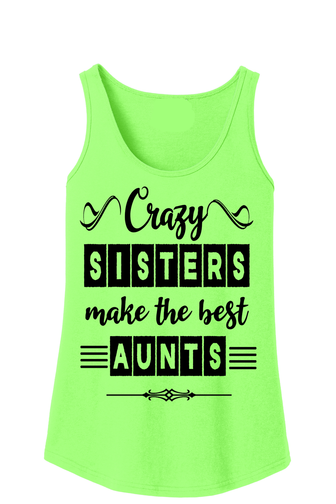 "Crazy Sisters"- Tank Top  New Colors