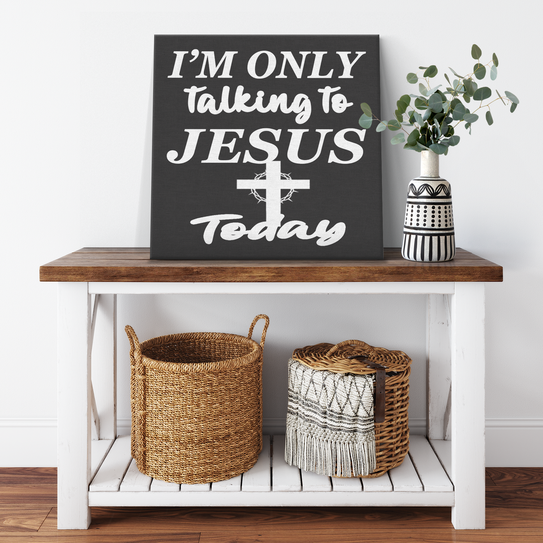 " Jesus Today " Canvas