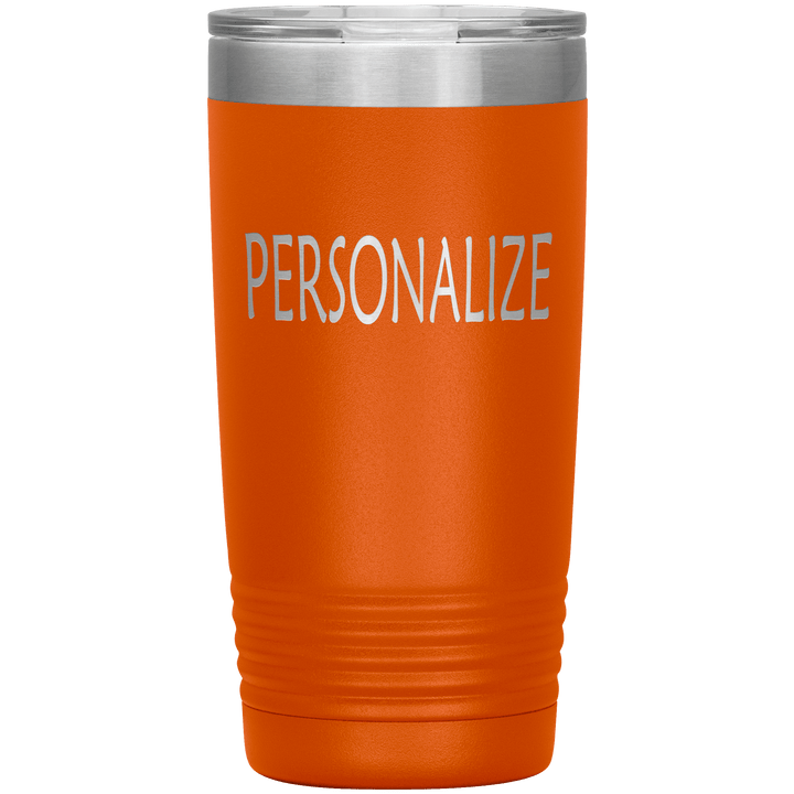 "Personalized/Custom" your Tumbler. - LA Shirt Company