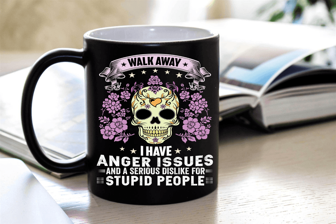 "Walk Away I Have Anger Issues " MUG (50% OFF) Flat Shipping . - LA Shirt Company