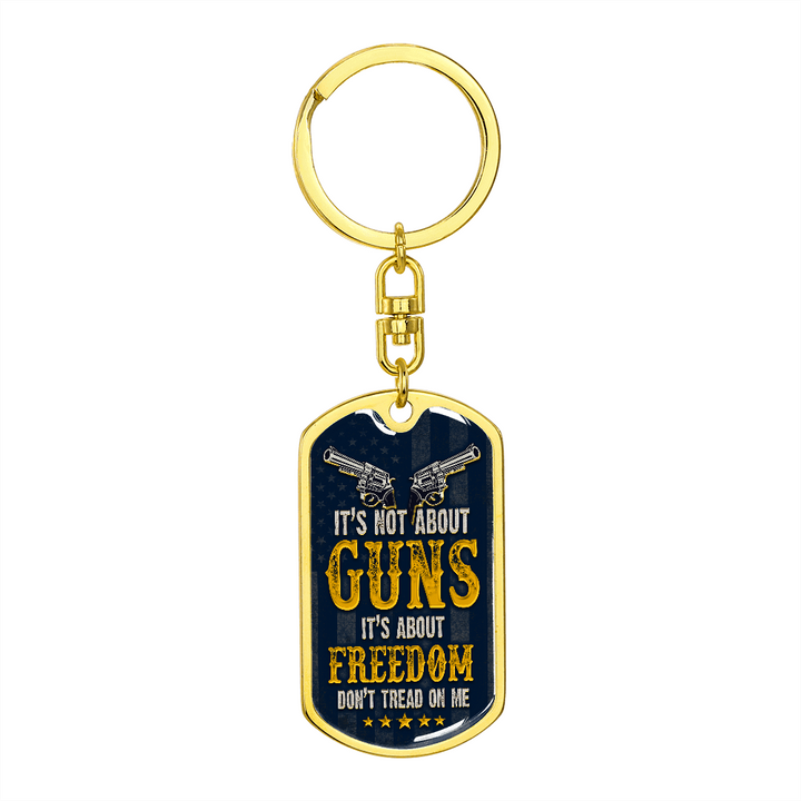Graphic Dog Tag Keychain Its not about guns