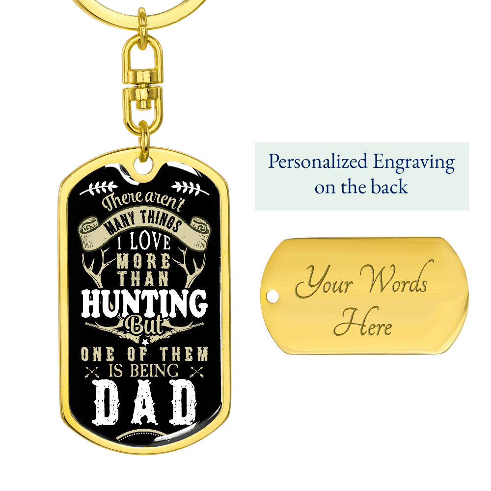 Graphic Dog Tag Keychain dad on hunting