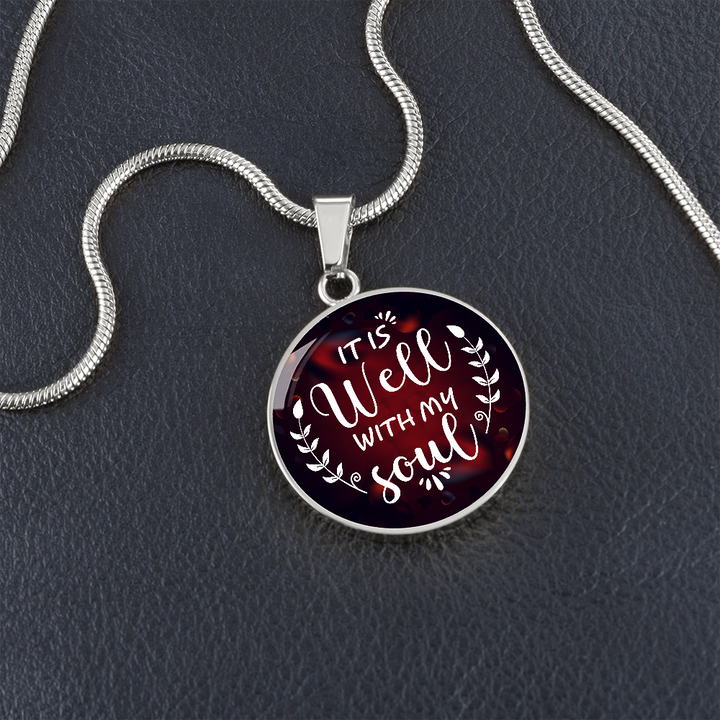ROUND NECKLACE it is well with my soul
