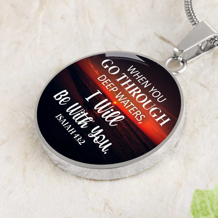 ROUND NECKLACE when go through deep waters