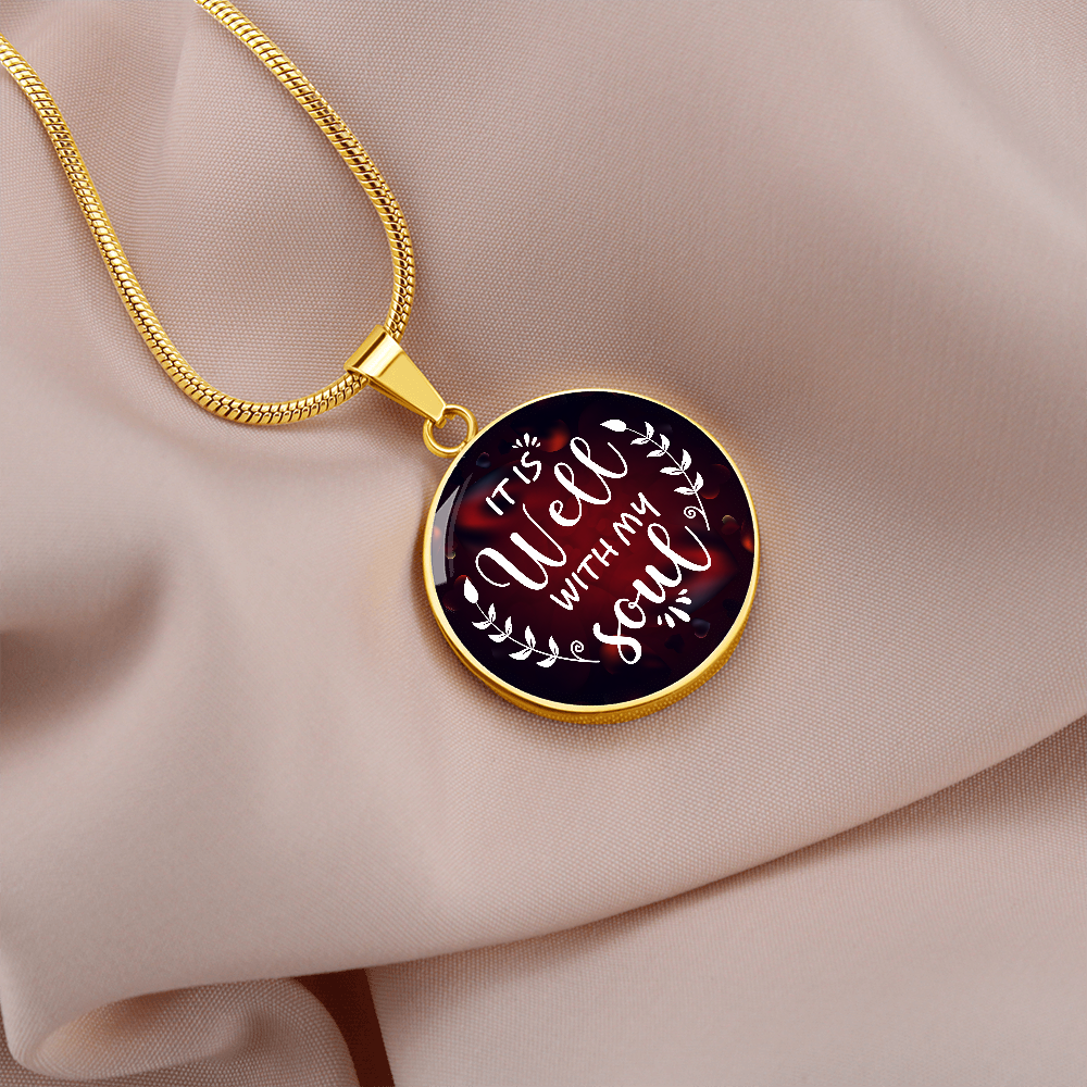 ROUND NECKLACE it is well with my soul