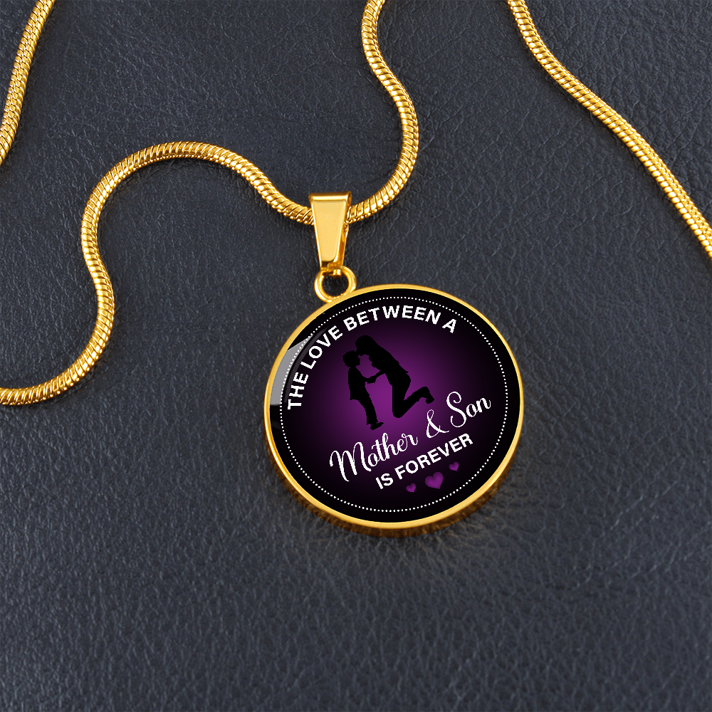ROUND NECKLACE The love between a mother & son is forever