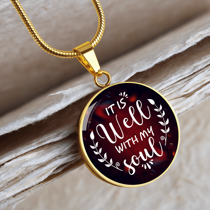 ROUND NECKLACE it is well with my soul