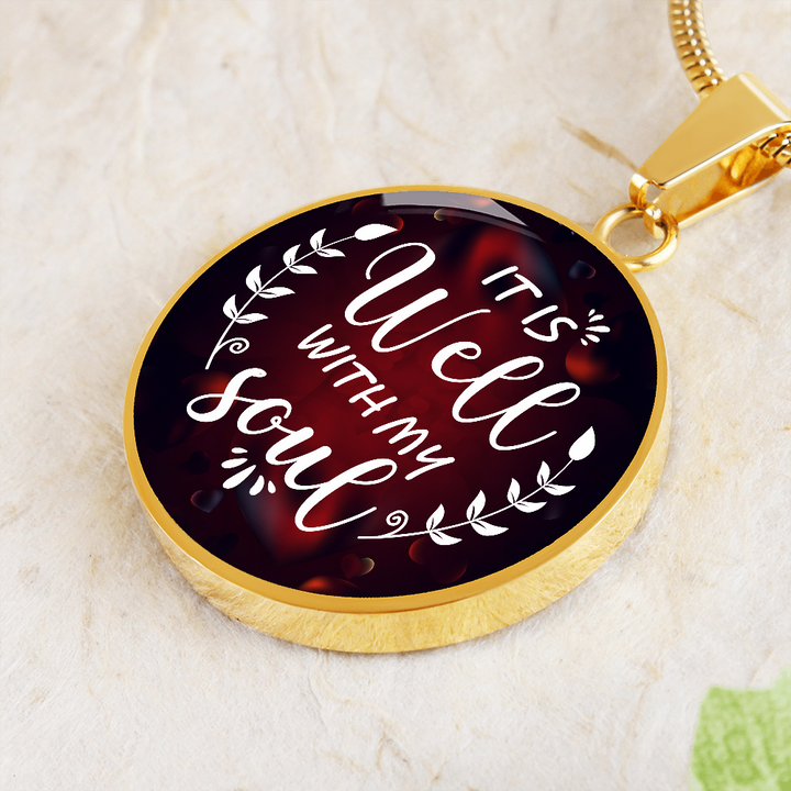 ROUND NECKLACE it is well with my soul