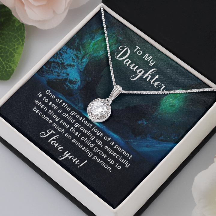 To my daughter - one of the greatest joys of a parent Eternal Hope Necklace