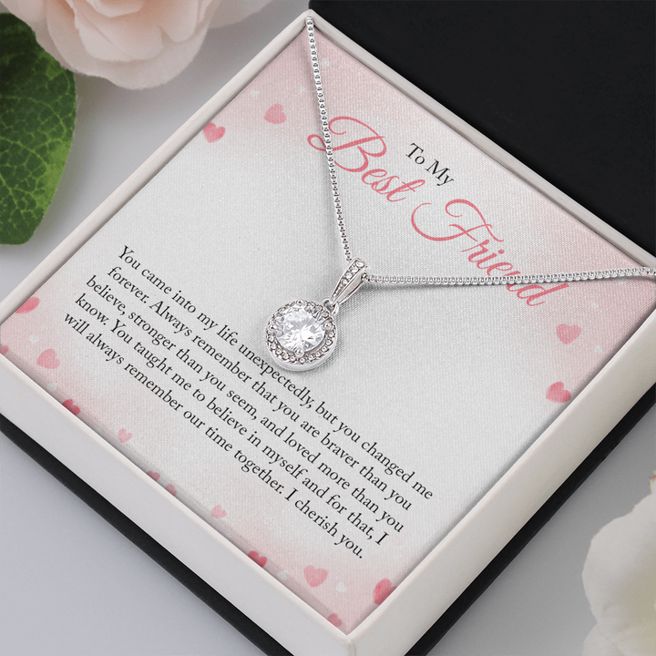 To my Bestie you came into my life unexpectedly 2 Eternal Hope Necklace