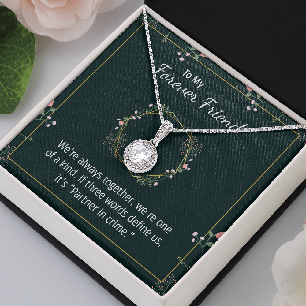 To my forever friend - We're always together Eternal Hope Necklace