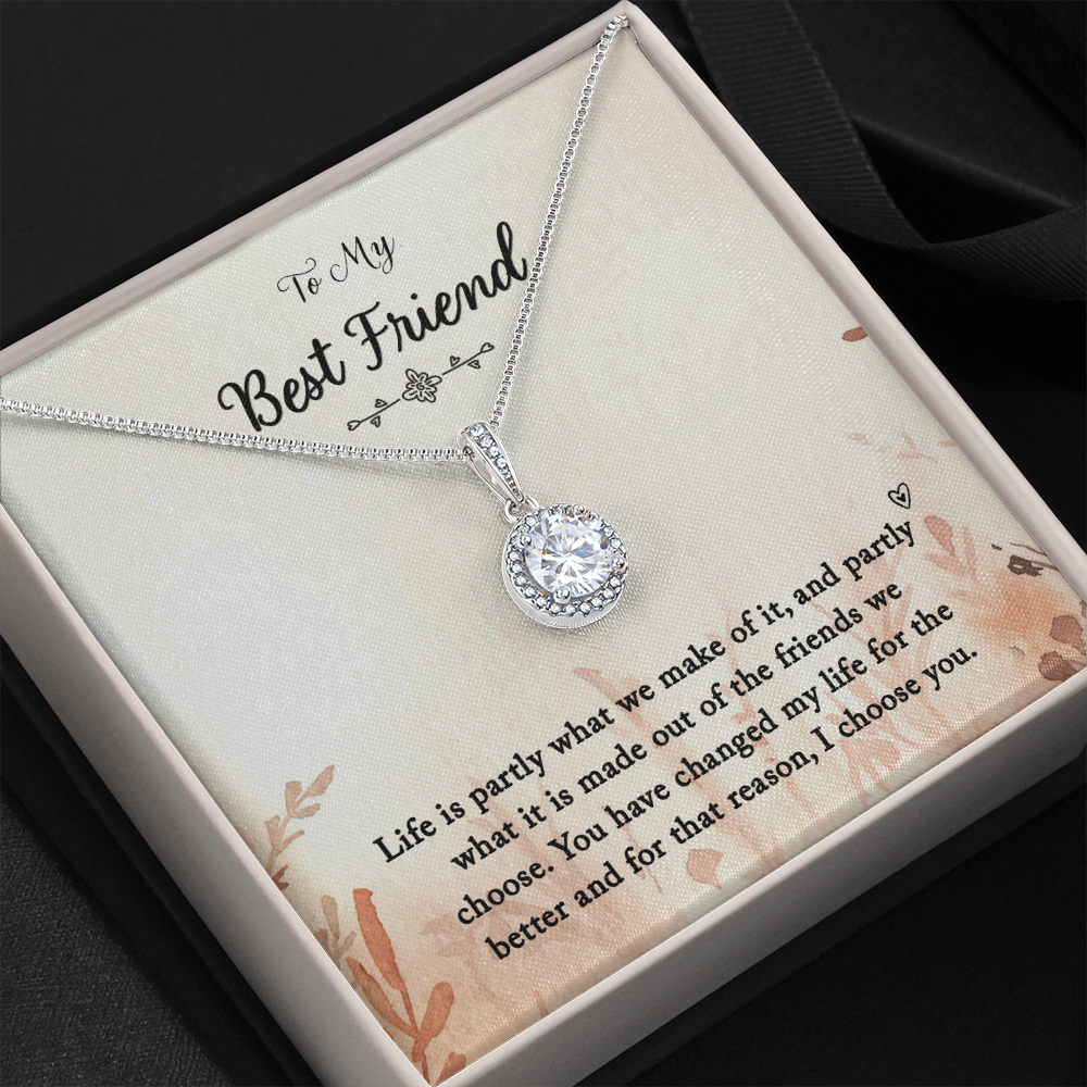 To my Best Friend-Life is partly (1) Eternal Hope Necklace