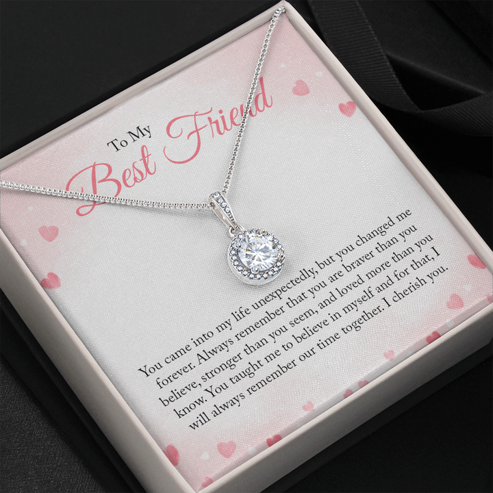 To my Bestie you came into my life unexpectedly 2 Eternal Hope Necklace