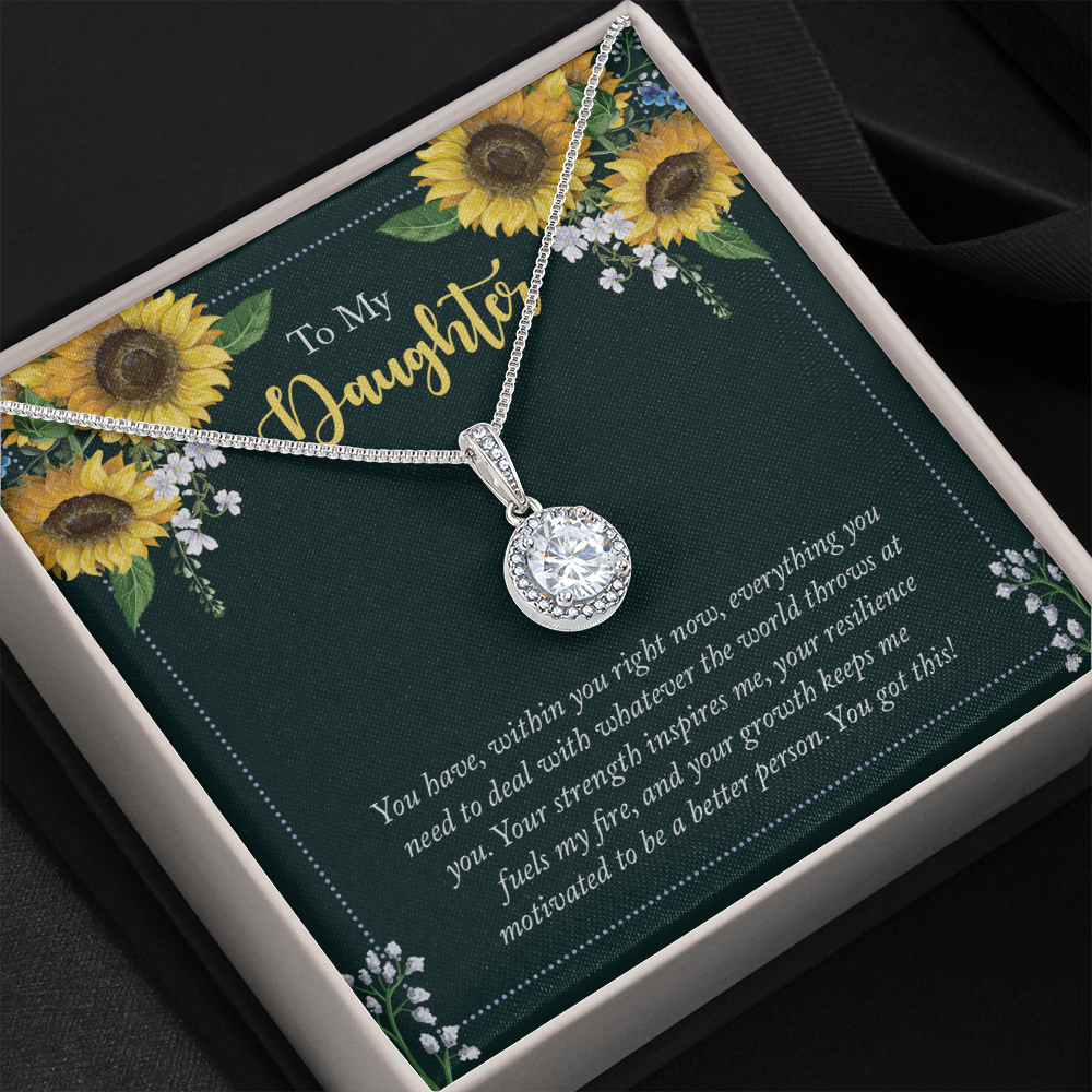 To My Daughter - you have within you right now Eternal Hope Necklace