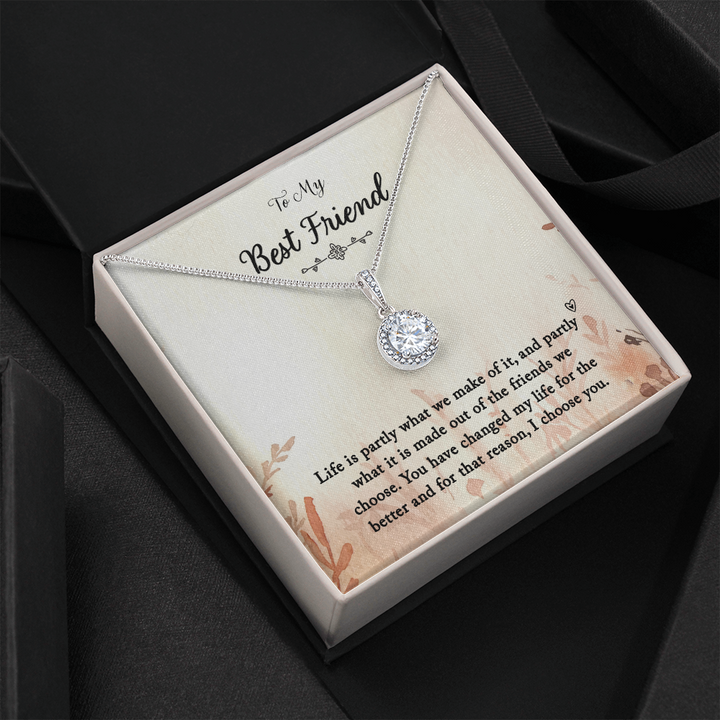 To my Best Friend-Life is partly (1) Eternal Hope Necklace