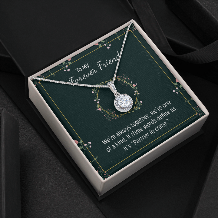 To my forever friend - We're always together Eternal Hope Necklace