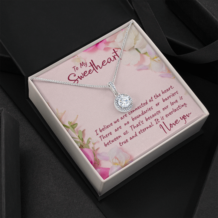 To my sweetheart-I believe Eternal Hope Necklace