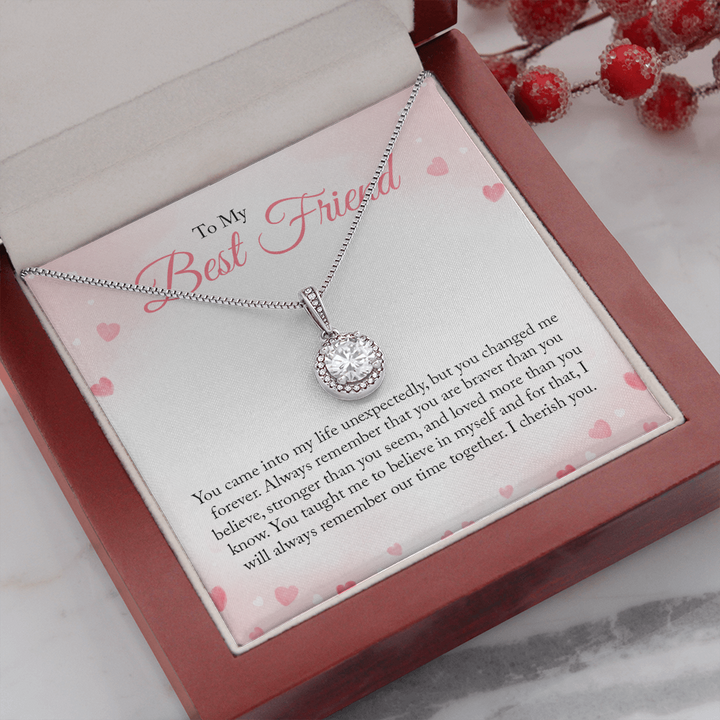 To my Bestie you came into my life unexpectedly 2 Eternal Hope Necklace