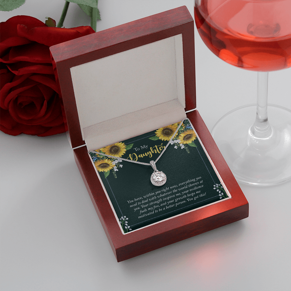 To My Daughter - you have within you right now Eternal Hope Necklace