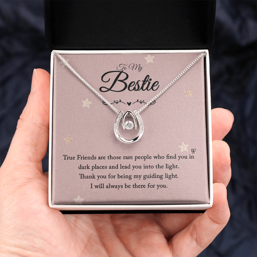 To my bestie-True Friends are those Lucky in Love