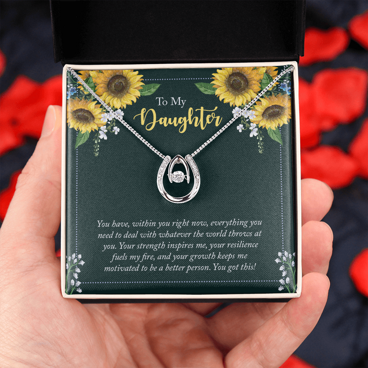 To My Daughter - you have within you right now Lucky in Love