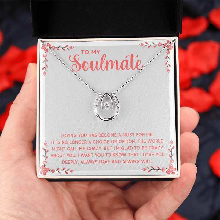 To My Soulmate - Loving you has become a must for me Lucky in Love