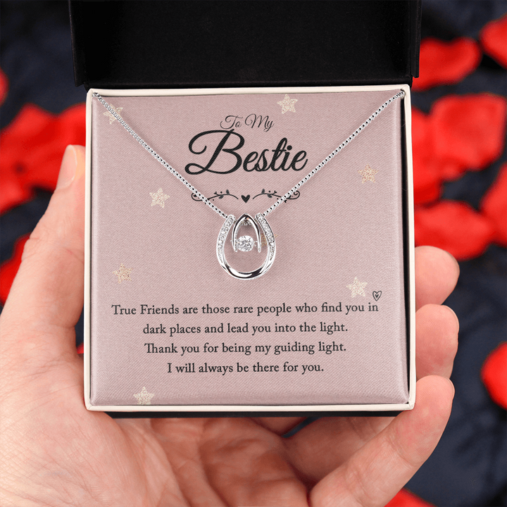 To my bestie-True Friends are those Lucky in Love