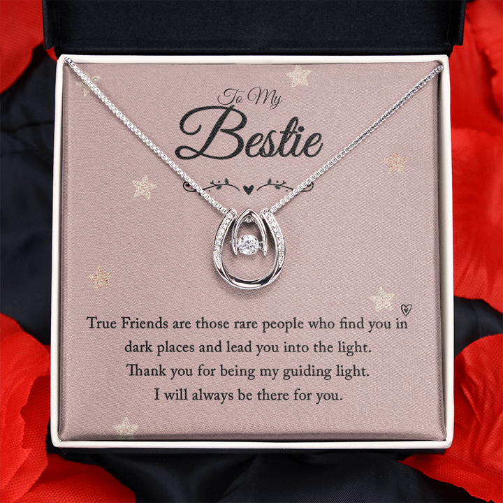 To my bestie-True Friends are those Lucky in Love