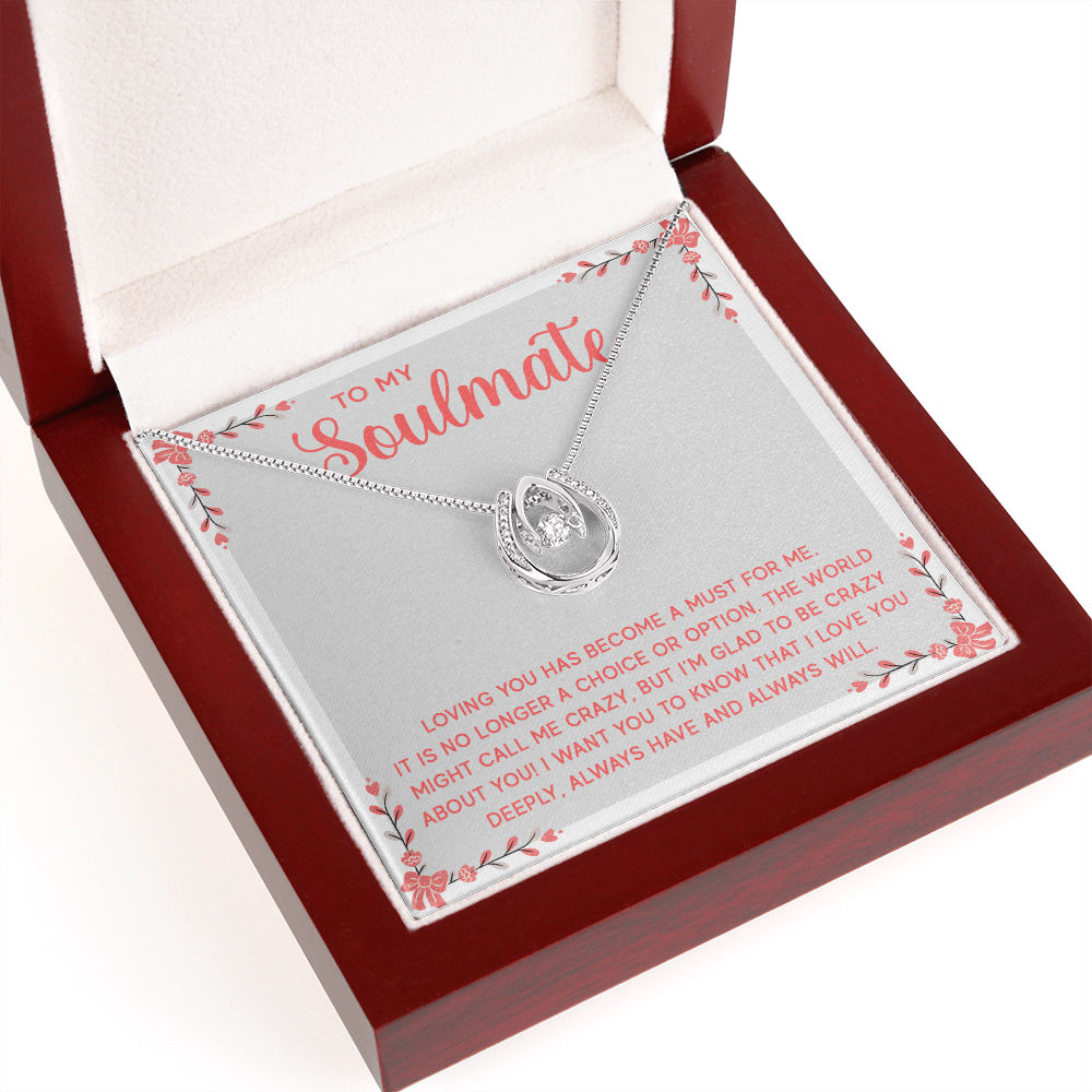To My Soulmate - Loving you has become a must for me Lucky in Love
