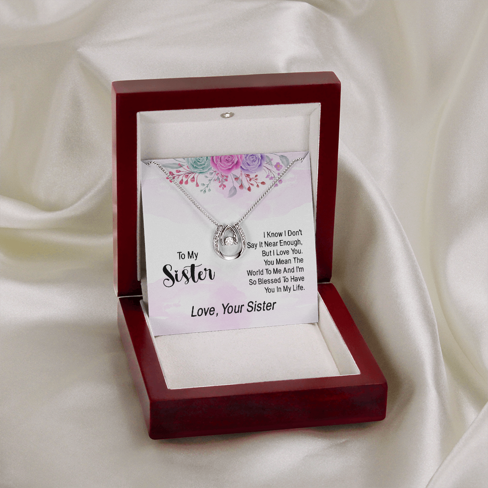 To my sister - i know i don't say it near enough Lucky in Love